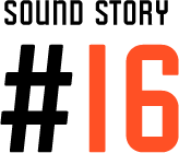 SOUND STORY #16